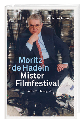 Moritz de Hadeln – Mister Filmfestival